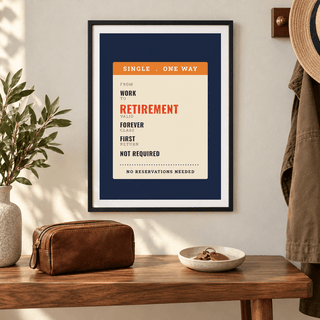 Single ticket from work to retirement print on the wall of a welcoming hallway