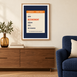 One way ticket retirement print above a sofa in a relaxed living room