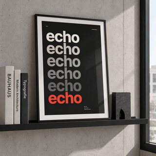 Repeating echo word poster leaning on a picture ledge