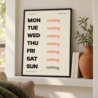 Funny retirement plan print leaning on a shelf beside books and plants