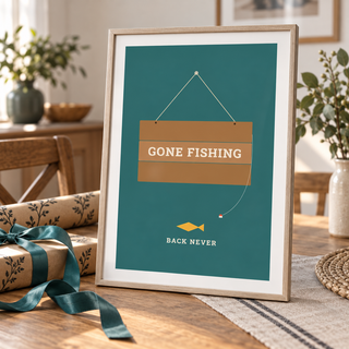 Gone fishing sign print propped on a table ready to give as a gift