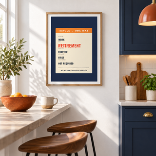 One way ticket retirement print on the wall of a kitchen diner