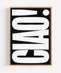 Minimalist CIAO poster in black and white, perfect for chic spaces
