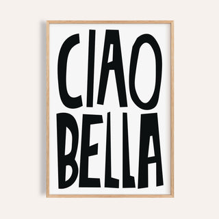 Black and white typography poster featuring "Ciao Bella"