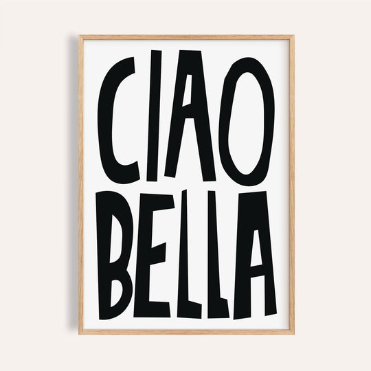 Black and white typography poster featuring "Ciao Bella"
