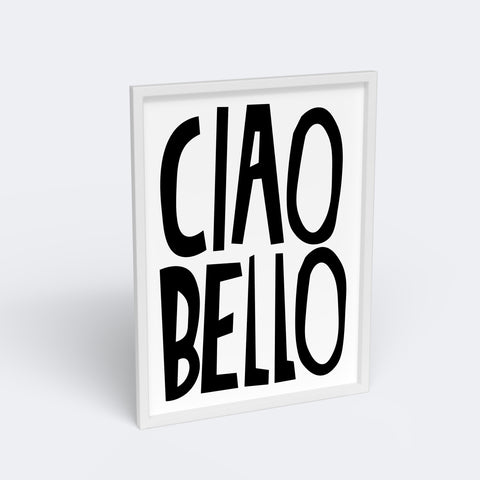 Ciao Bello Black Typography Poster