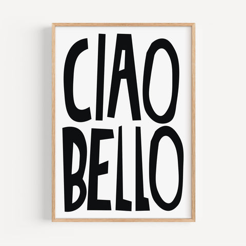 Ciao Bello black typography poster with white background, perfect for modern decor
