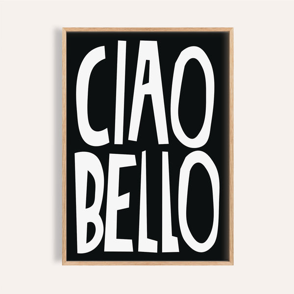 Gift for Italian man featuring "Ciao Bello" typography poster