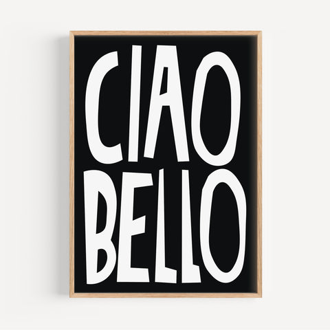  white and black typography poster, Ciao Bello