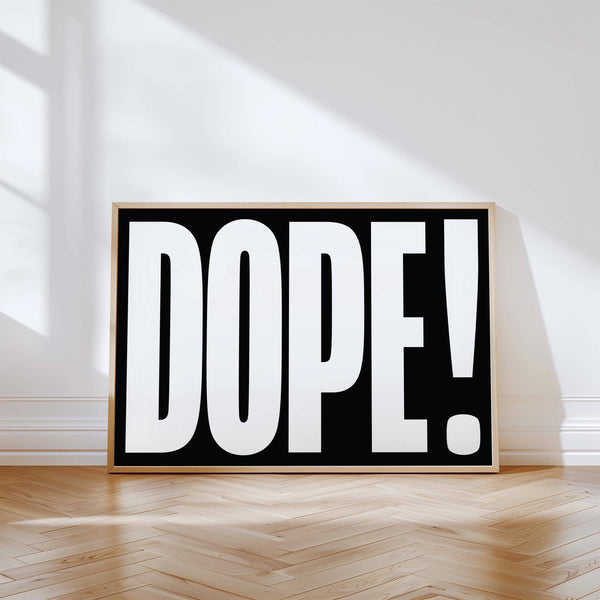 DOPE bold font poster for trendy urban decor