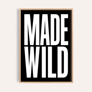Made Wild Art Print poster with stacked black text on white background