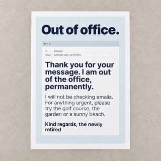 Close view of the automatic reply retirement print on smooth matte paper