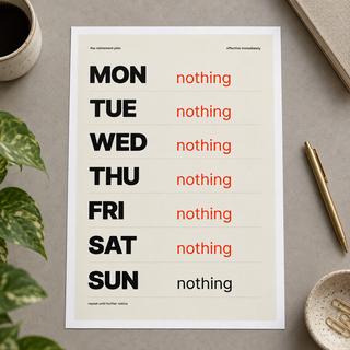 Close view of the funny retirement plan print on smooth matte paper