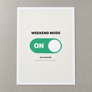 Close view of the funny weekend retirement print on smooth matte paper