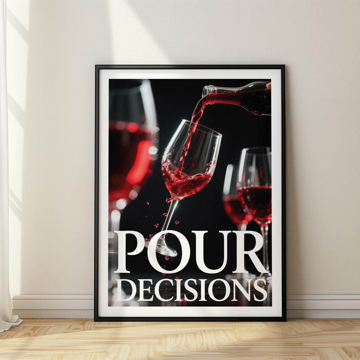 Bold red wine splash art with the phrase “Pour Decisions,” perfect gift for wine lovers.