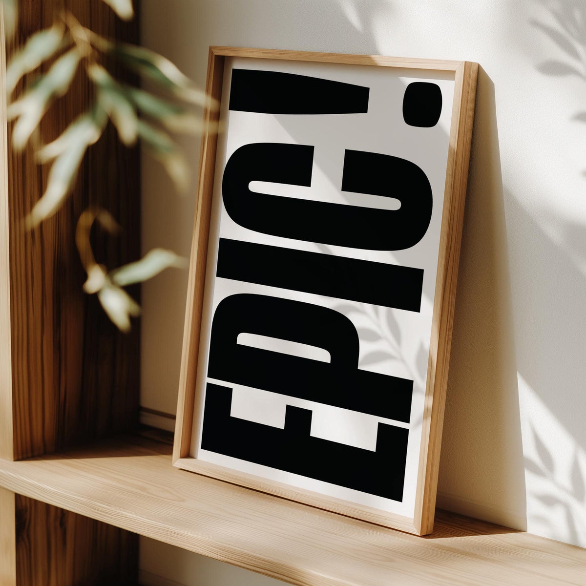 EPIC big text sign wall art for contemporary decor
