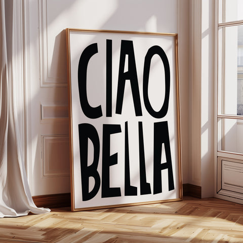 Posters for a Bedroom - Contemporary Ciao Bella Typography