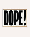 Big text poster featuring bold DOPE typography
