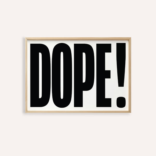 Big text poster featuring bold DOPE typography