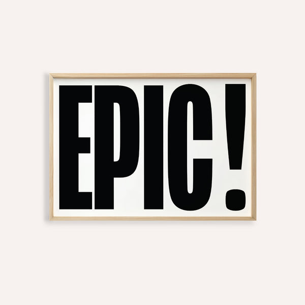 Big text sign wall art featuring EPIC typography design