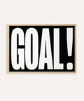 Bold Goal Poster featuring black-and-white typography for sports fans