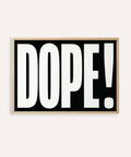 Bold font poster featuring DOPE typography