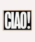 Ciao poster featuring bold black and white typography