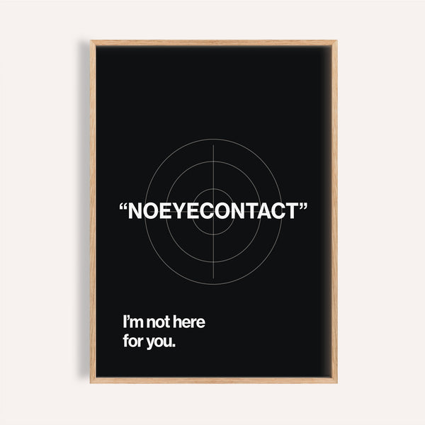 Black and white gym art poster with no-eye-contact message

