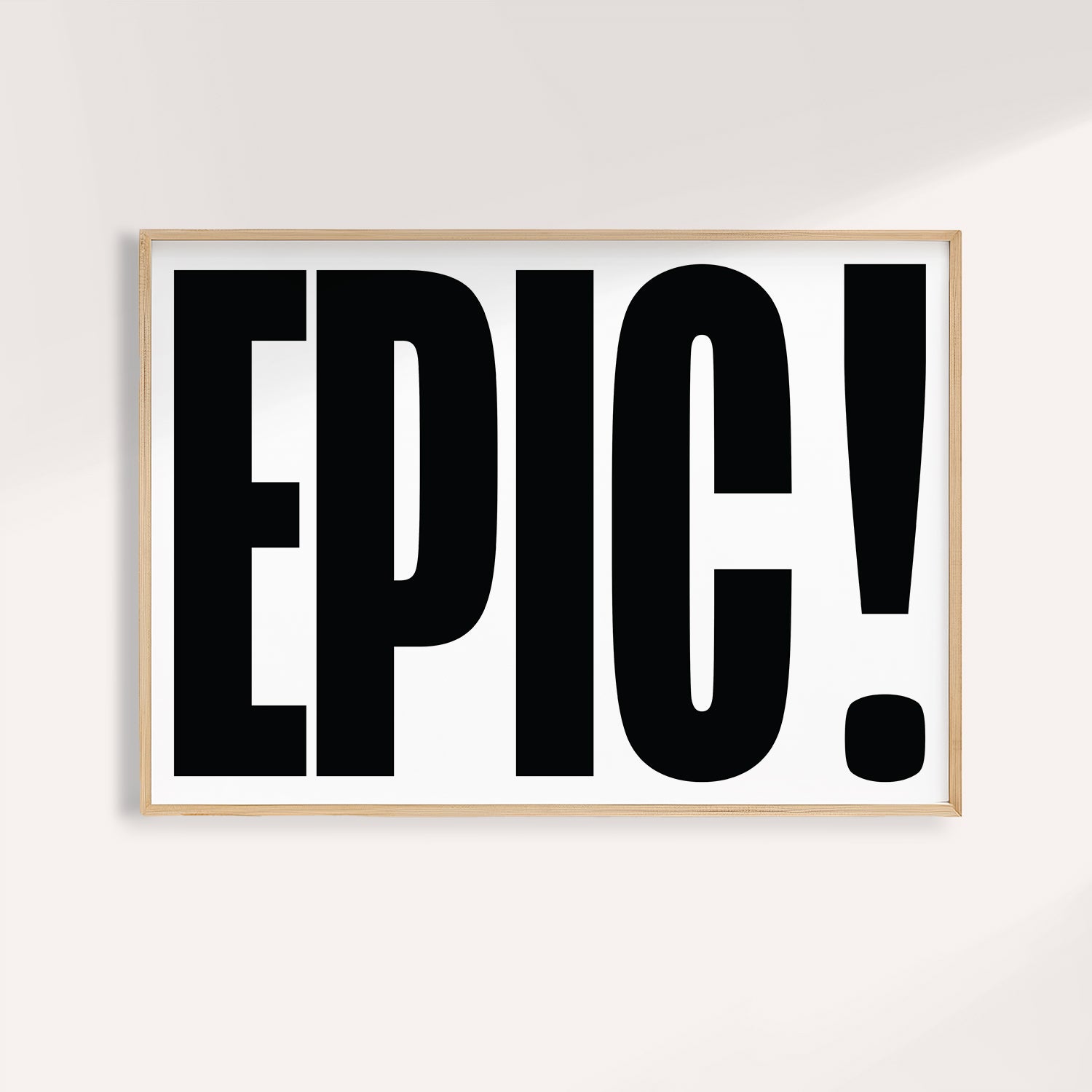 Big Text Sign Wall Art | EPIC Typography Poster – Laboo Studio