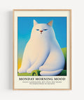 Monday Morning mood funny cat poster