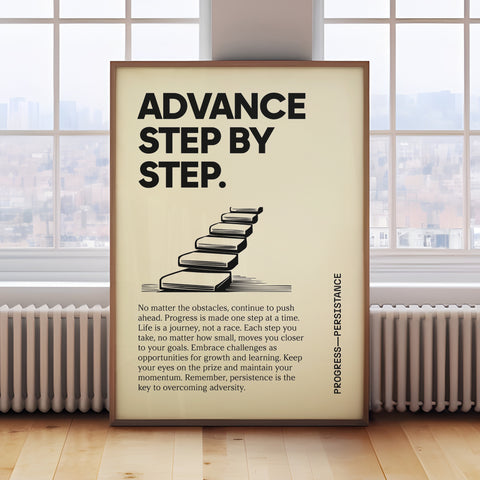 Poster quote with "Advance Step by Step" motivational message