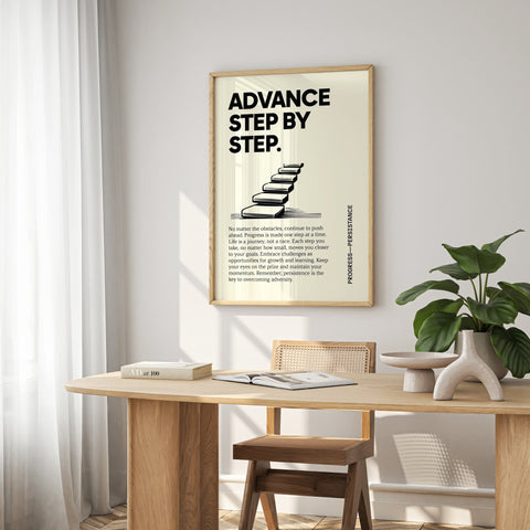 "Advance Step by Step" Poster Quote Motivational Art Print