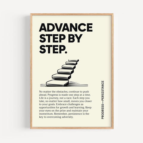 Poster quote with "Advance Step by Step" motivational message