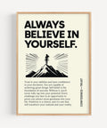 Positive poster with "Always Believe in Yourself" quote in black and cream