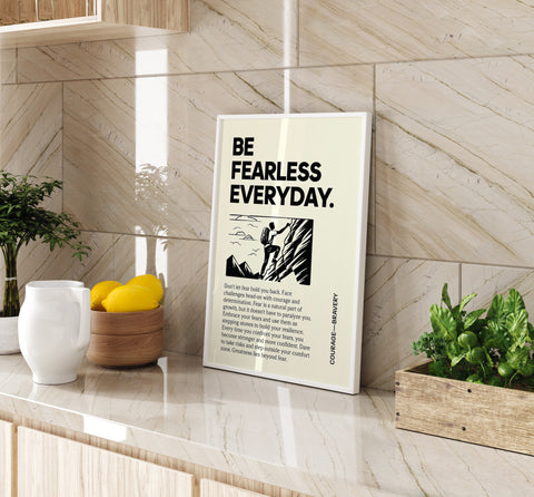 "Be Fearless Everyday" Positive Poster Motivational Art Print