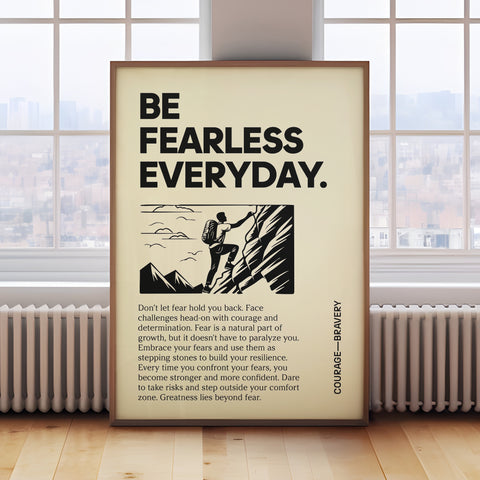 Positive poster with "Be Fearless Everyday" quote in black and cream