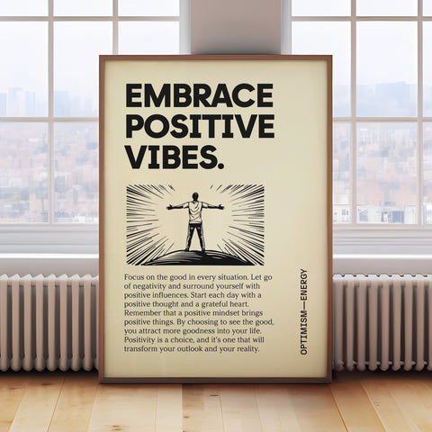 Motivational Wall Art: Embrace Positive Vibes Quote Poster