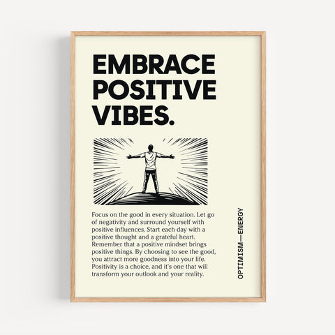 Motivational Wall Art: Embrace Positive Vibes Quote Poster