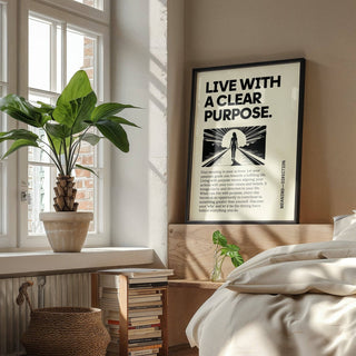 Motivational poster encouraging purpose and mindful living