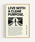 Motivational poster with "Live with a Clear Purpose" quote in black and cream