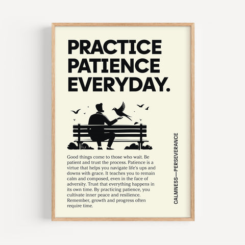 Motivational inspirational poster with "Practice Patience Every Day" quote