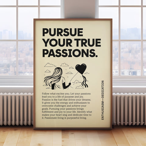 Inspirational wall art with "Pursue Your True Passions" quote