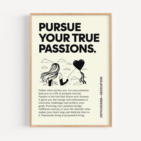 Inspirational wall art with "Pursue Your True Passions" quote