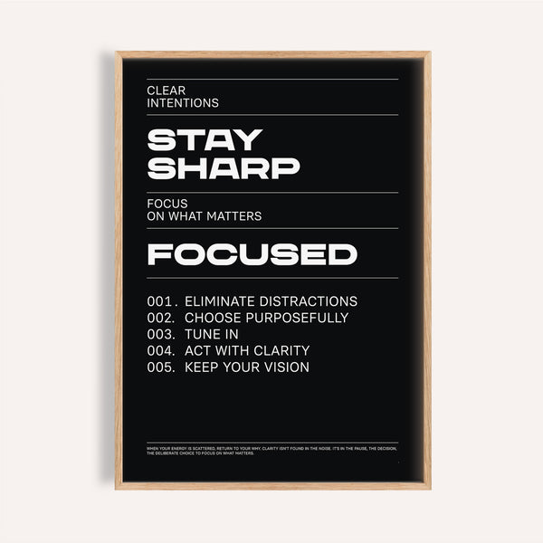 Bold black and white stay focused poster inspiring clarity