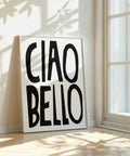 Elegant black typography print with Italian charm, saying "Ciao Bello"
