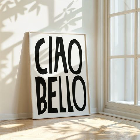 black-white-typography-poster-ciao-bello-front-view