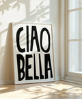 Posters for a Bedroom - Ciao Bella Black Typography Poster