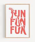 Bold and vibrant FUN typography print, perfect for adding character to modern decor
