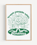 Treat peaple with kindness green poster flower power