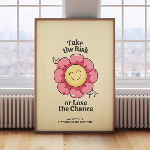 Motivational wall art “Take the Risk or Lose the Chance” in pastel colours with smiling flower

